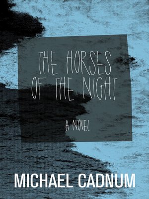 cover image of The Horses of the Night